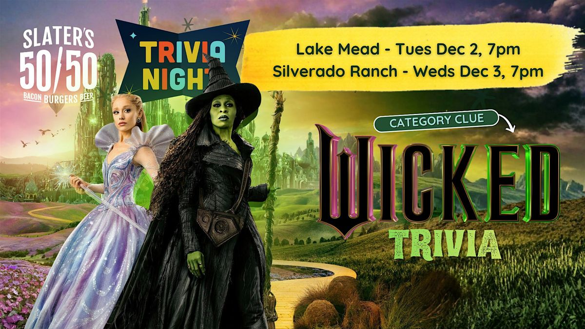 "Wicked" Trivia Night at Slater's 50/50 - Silverado Ranch, 3 December | Event in Las Vegas | AllEvents