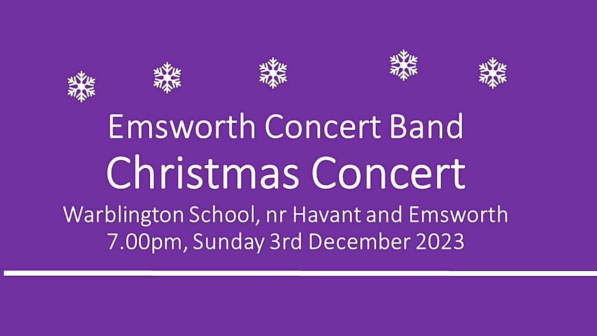 Emsworth Concert Bands Christmas Concert 2023 at Warblington School