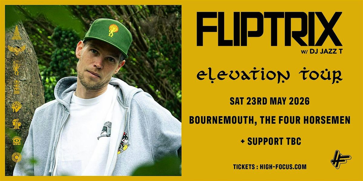 Fliptrix 'Elevation' Album UK Tour - BOURNEMOUTH, 23 May | Event in Bournemouth | AllEvents