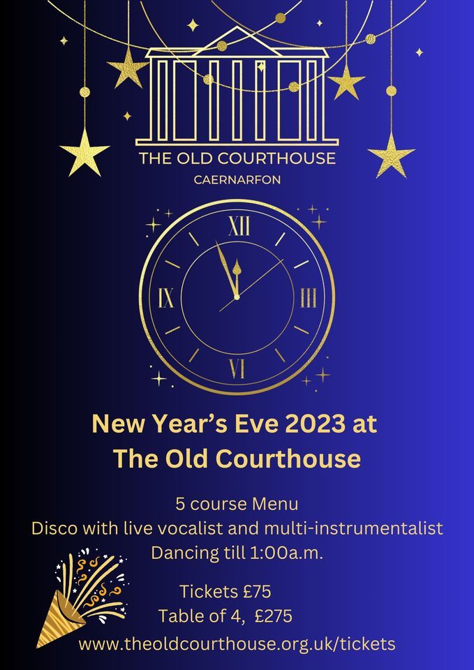 New Years Eve Party Night 2023 at The Old Courthouse Caernarfon, The