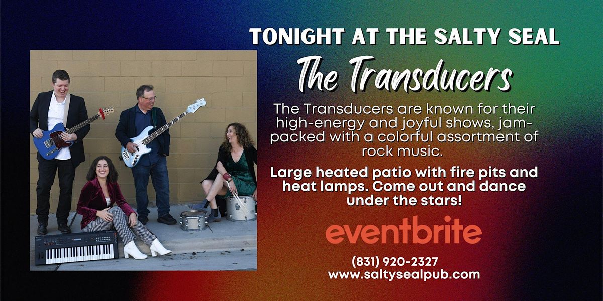 The Transducers Band, The Salty Seal Brewpub and Sports Bar, Monterey