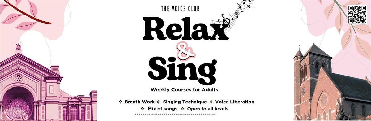 RELAX & SING!  JOIN THE VOICE CLUB   5  WEEK WORKSHOP | BEGINNERS WELCOME! | Event in London | AllEvents