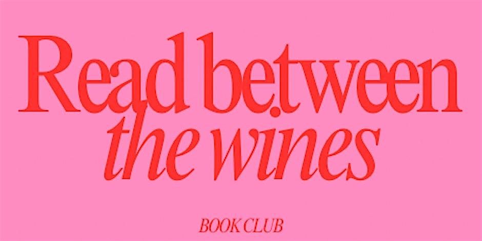 Read Between the Wines Book Club, 28 January | Event in Bedford | AllEvents