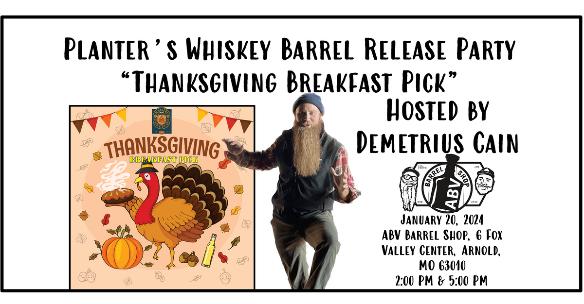 ABV Barrel Shop Planters Whiskey Release Party w/Demetrius Cain, ABV ...