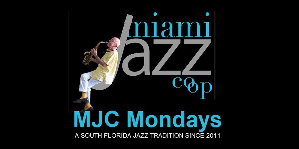 MJC Monday JAZZ, Unitarian Universalist Miami, April 24 2023 AllEvents.in