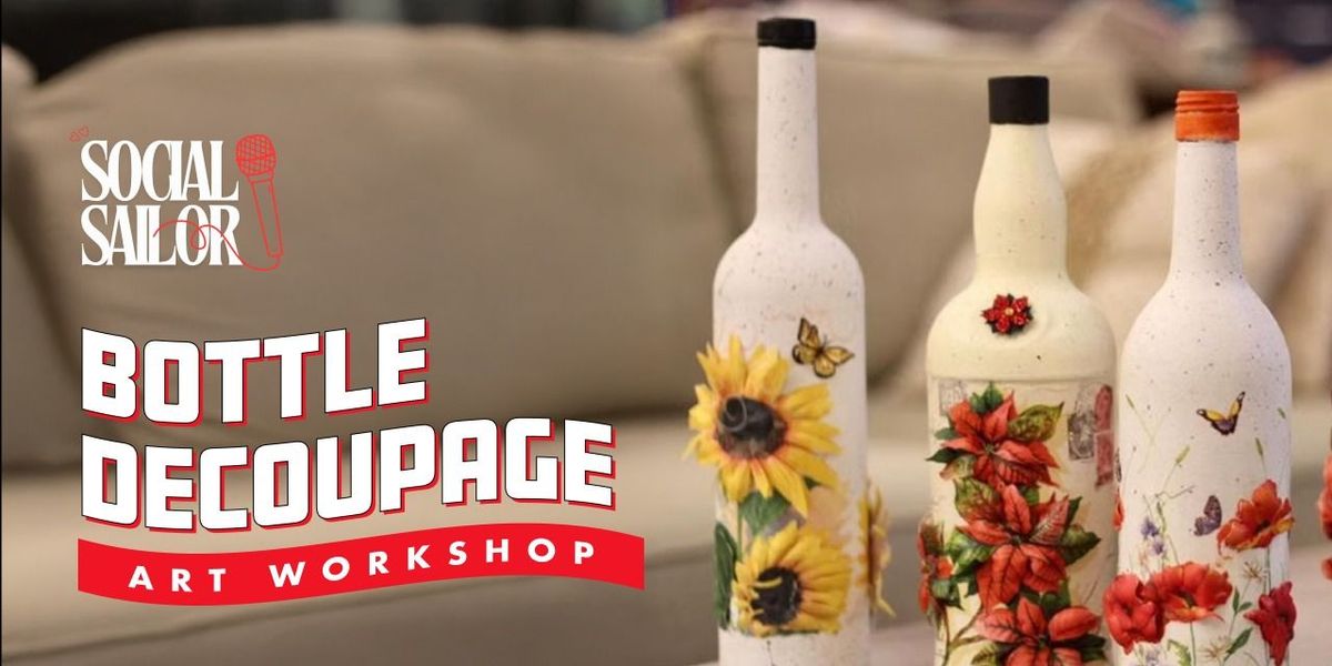 Bottle Decoupage Workshop - Bangalore, 24 August | Event in Bangalore | AllEvents