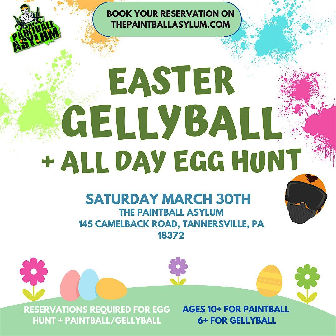 Easter Gellyball and Egg Hunt, Paintball Asylum, Tannersville, 30 March