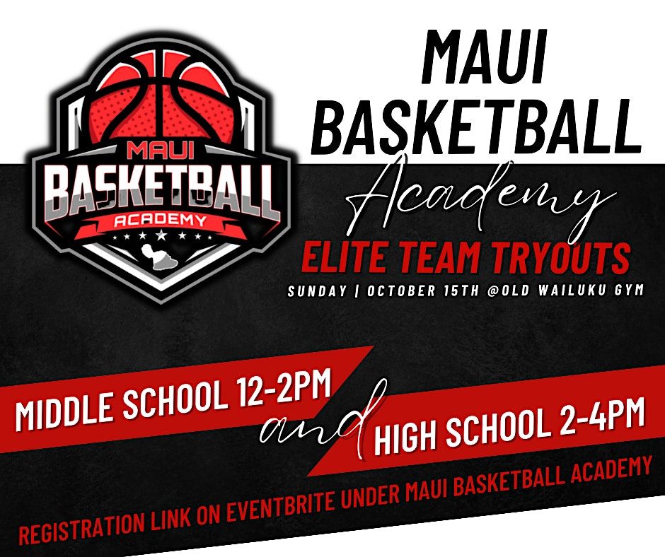 2025 Elite Team Tryouts Maui Basketball Academy, Wailuku Gymnasium