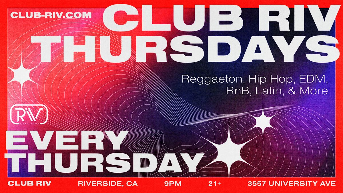 Club Riv Thursdays | Event in Riverside | AllEvents