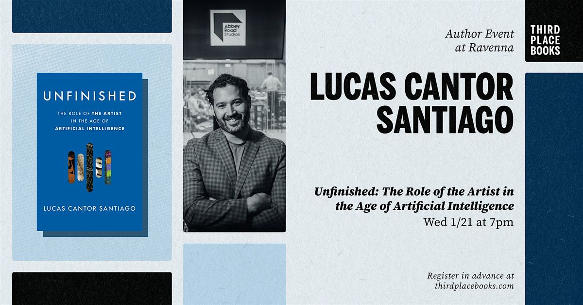 Lucas Cantor Santiago presents 'Unfinished', 21 January | Event in Seattle | AllEvents