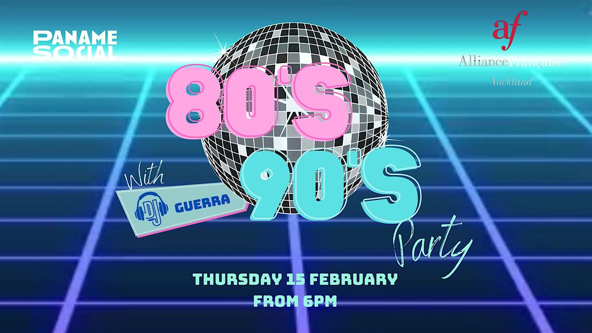 Soirée années 80 / 90, Paname Social Lorne Street, Auckland CBD