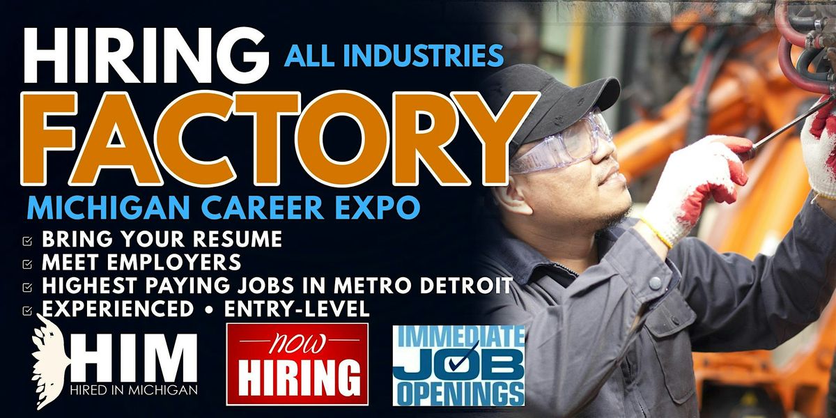 Michigan Manufacturing and Factory Job Fair, Radisson Hotel SouthfieldDetroit, March 27 2024