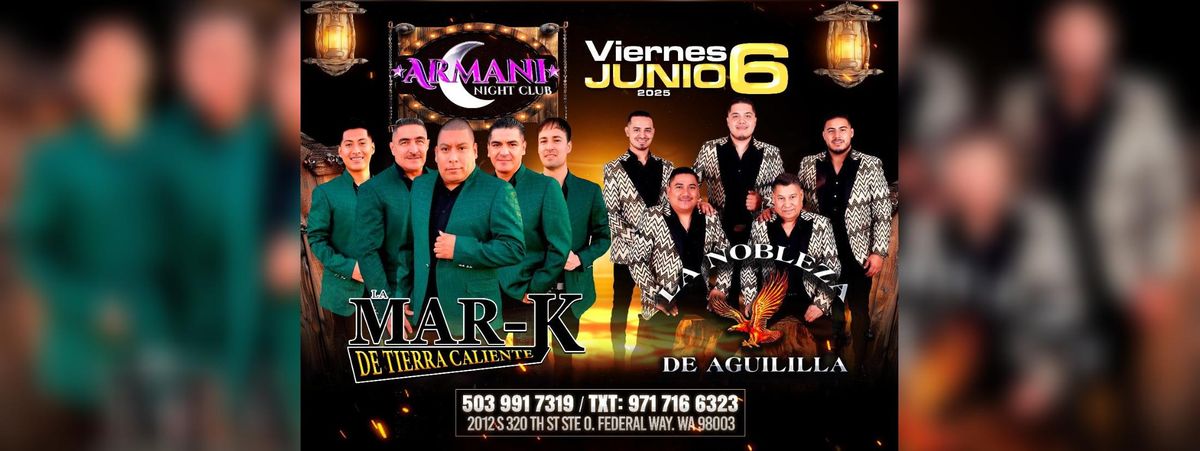 LA NOBLEZA DE AGUILILLA & LA MAR-K DE TIERRA CALIENTE, 6 June | Event in Federal Way | AllEvents