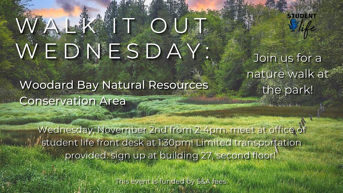 Walk It Out Wednesday Woodard Bay Natural Resources Conservation Area