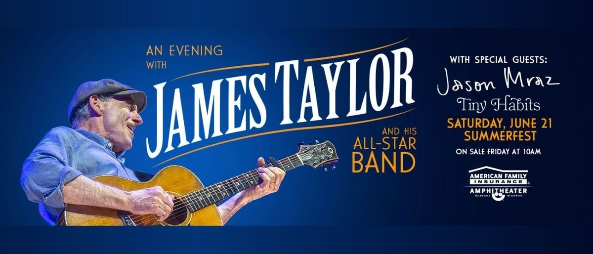 James Taylor with Jason Mraz and Tiny Habits, 20 June | Event in Milwaukee | AllEvents