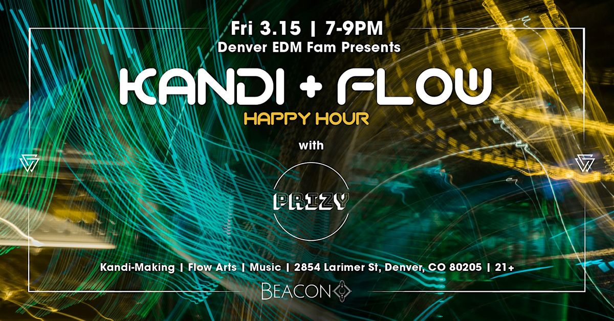 Kandi + Flow Happy Hour, Beacon RiNo, Denver, 15 March 2024 AllEvents.in