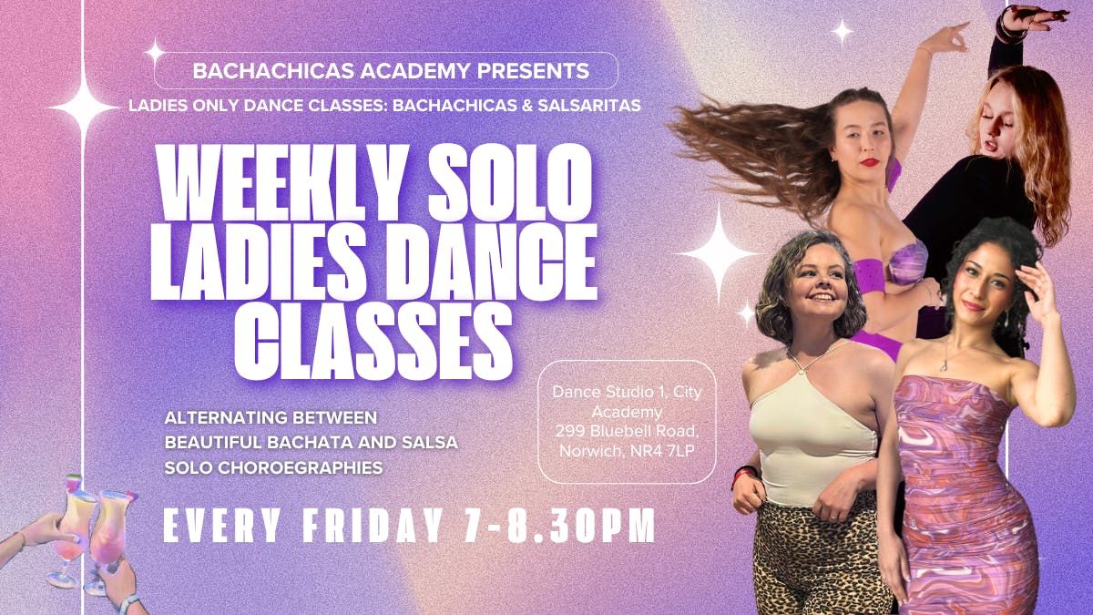[September] Solo Ladies Weekly Classes - BachaChicas &amp; Salsaritas , 5 September | Event in Norwich