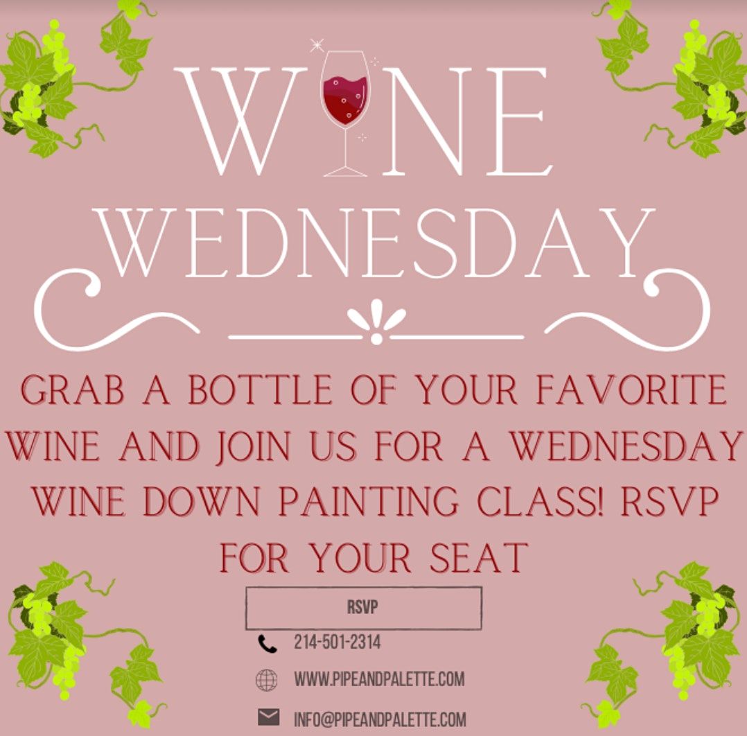 Wine Wednesday Paint Sip Willowbend Location Pipe Palette Home