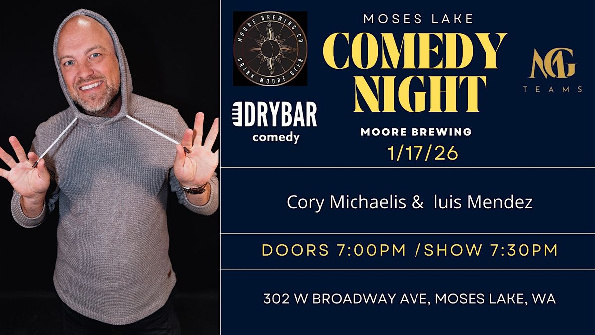 Comedy Night in Moses Lake - Cory Michaelis