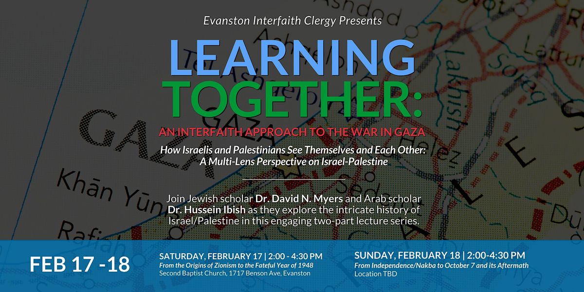 Learning Together: An Interfaith Approach to the War in Gaza, 17 February | Event in Evanston | AllEvents.in