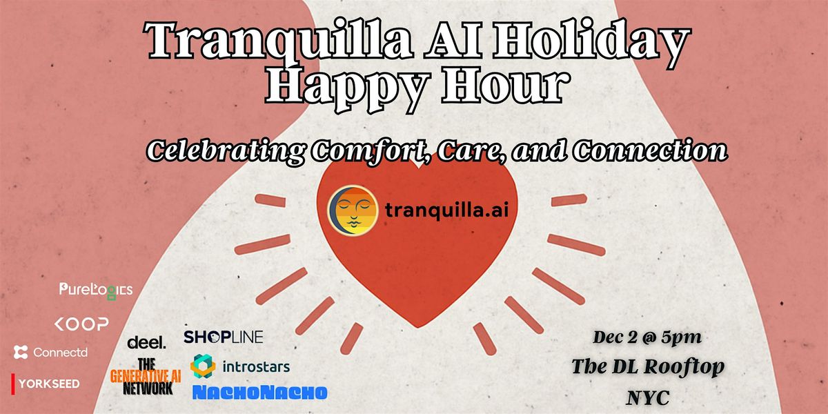 Tranquilla AI Holiday Happy Hour, 2 December | Event in New York | AllEvents