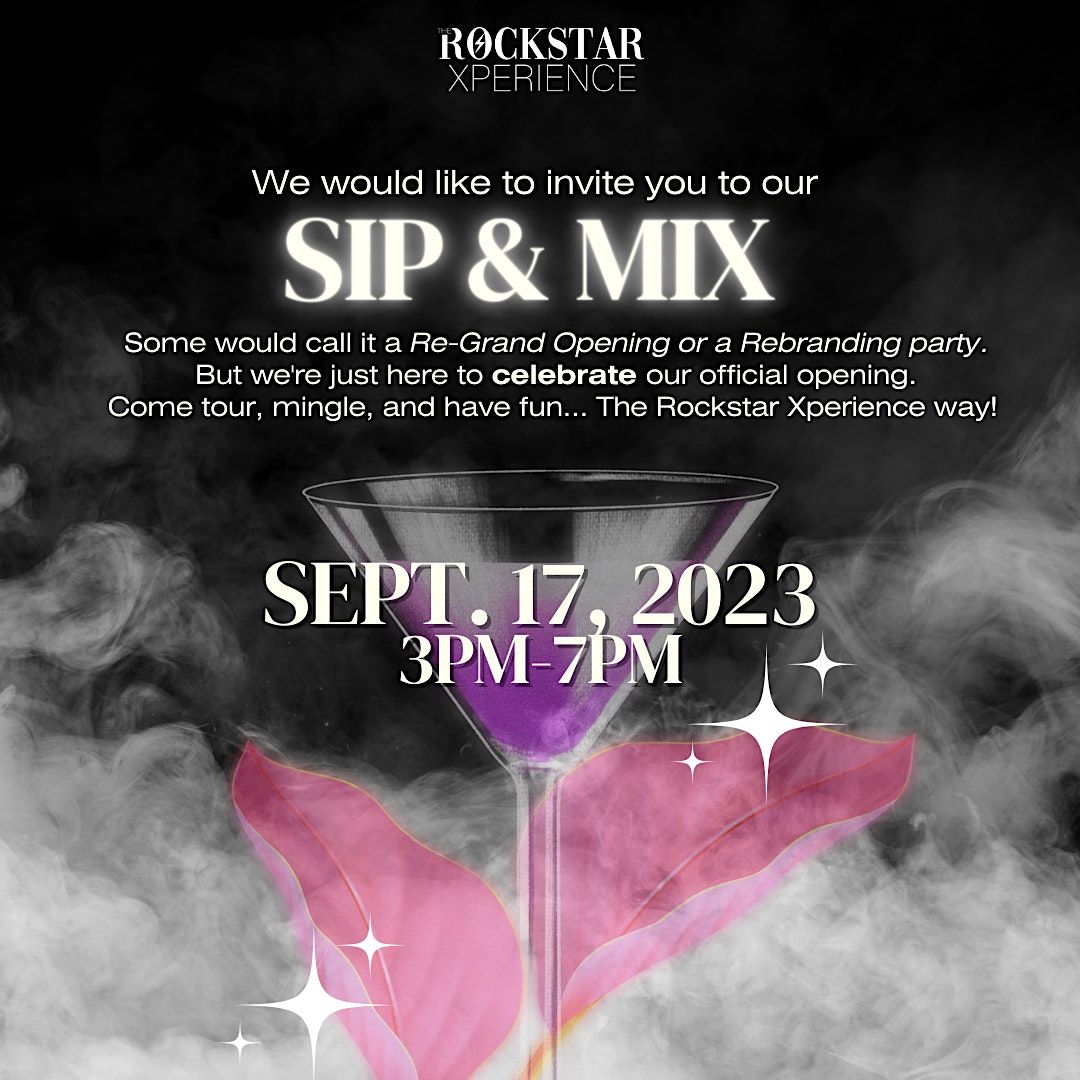 SIP & MIX The Rockstar Xperience Official Opening!, 2284 Old Concord