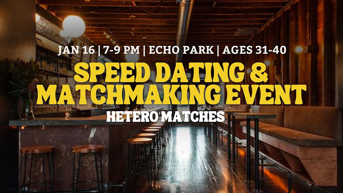 Speed Dating Echo Park Ages 31 40 Bar Bandini Los Angeles speed-dating-echo-park-ages-31-40-bar-bandini-los-angeles