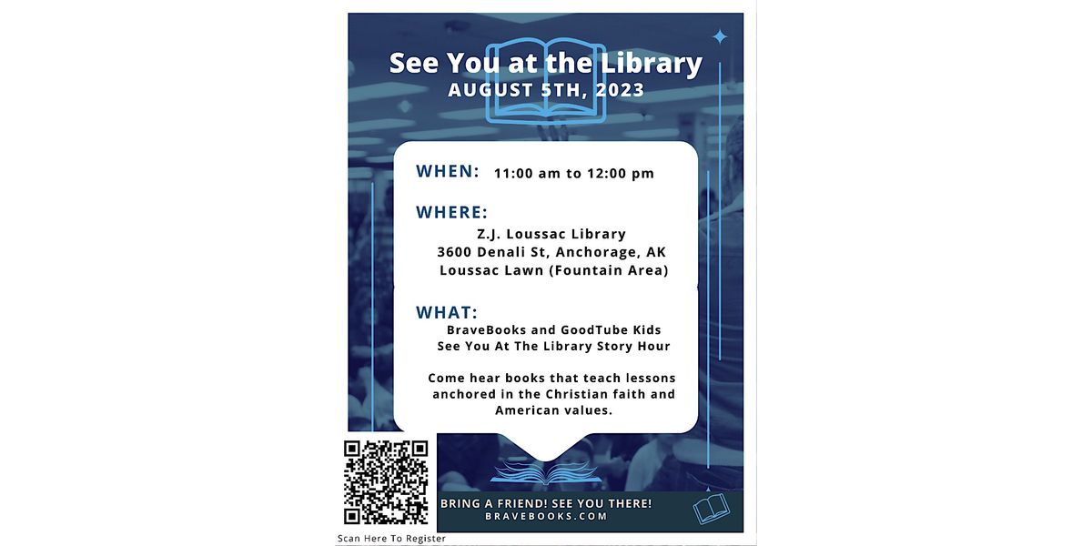 GoodTube Kids BraveBooks Story Hours For Kids!, Anchorage Public