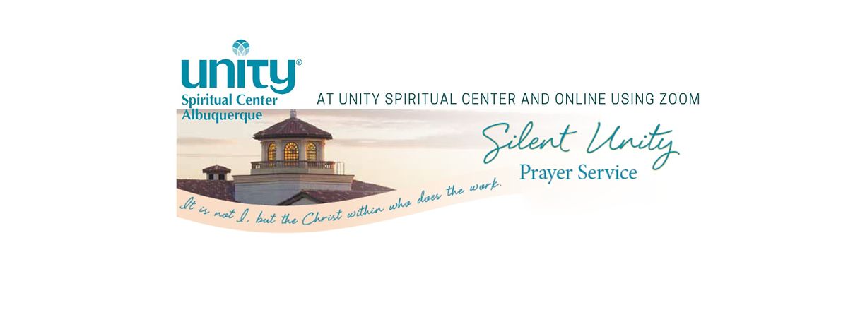 Silent Unity Prayer Time Unity Spiritual Center Albuquerque August 4 To July 6 Allevents In Albuquerque Calendar Of Events August 2022