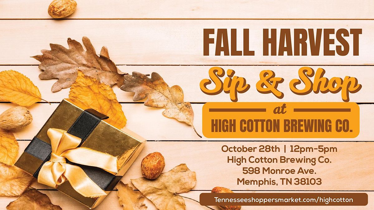 Fall Harvest Sip & Shop at High Cotton Brewing Co., High Cotton Brewing