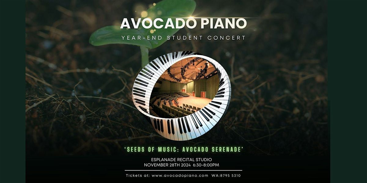 Avocado Piano Year-end Concert "Seeds of Music: Avocado Serenade ...