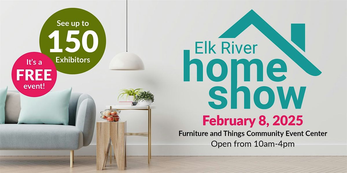 Elk River Home Show 2025, Furniture and Things Community Event Center