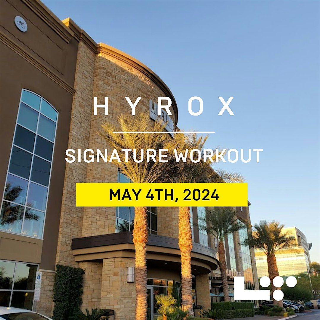 HYROX Workout with LIFE TIME SUMMERLIN, Life Time, Las Vegas, 4 May