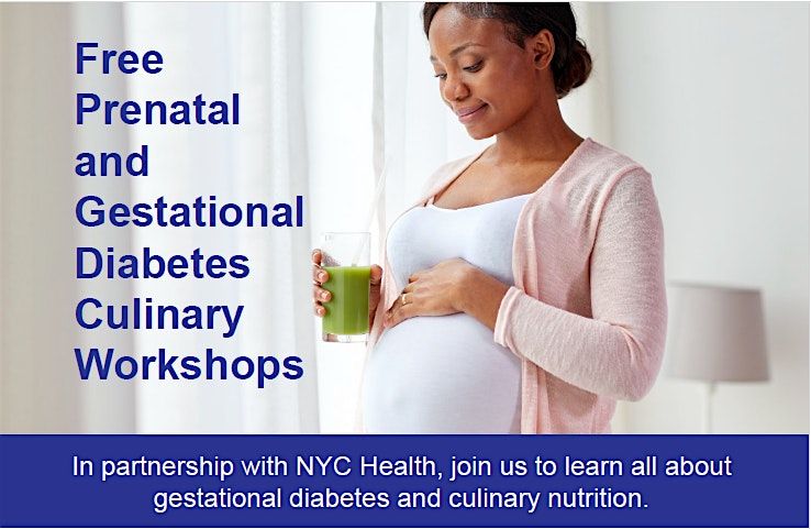 [Free] Prenatal and Gestational Diabetes Culinary Workshops | Event in The Bronx | AllEvents