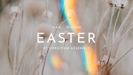 Easter At Christian Assembly Christian Assembly Foursquare Church Missoula April 4 2021 Allevents In Missoula 2022 Easter Events