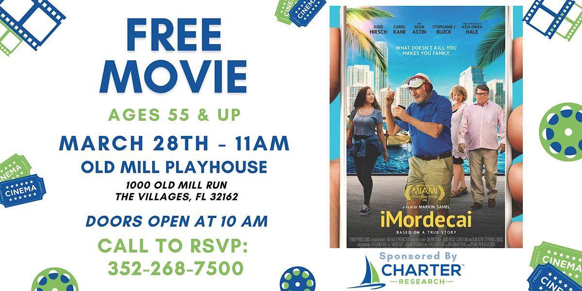 FREE MOVIE 55 & Up "iMordecai" at Old Mill Playhouse, Old Mill