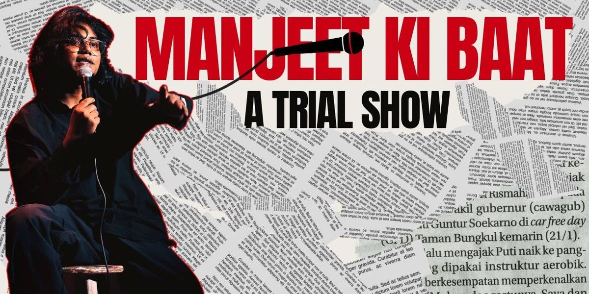 MANJEET KI BAAT- A TRIAL SHOW, 15 June | Event in Bangalore | AllEvents