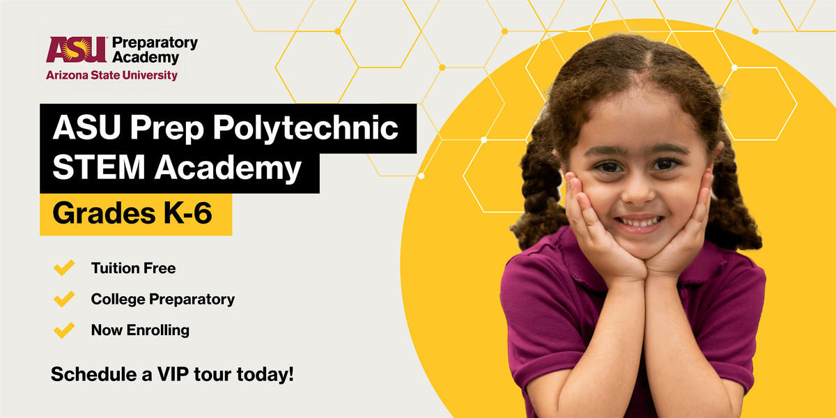 ASU Prep Polytechnic STEM Academy Campus Tour | Event in Mesa | AllEvents