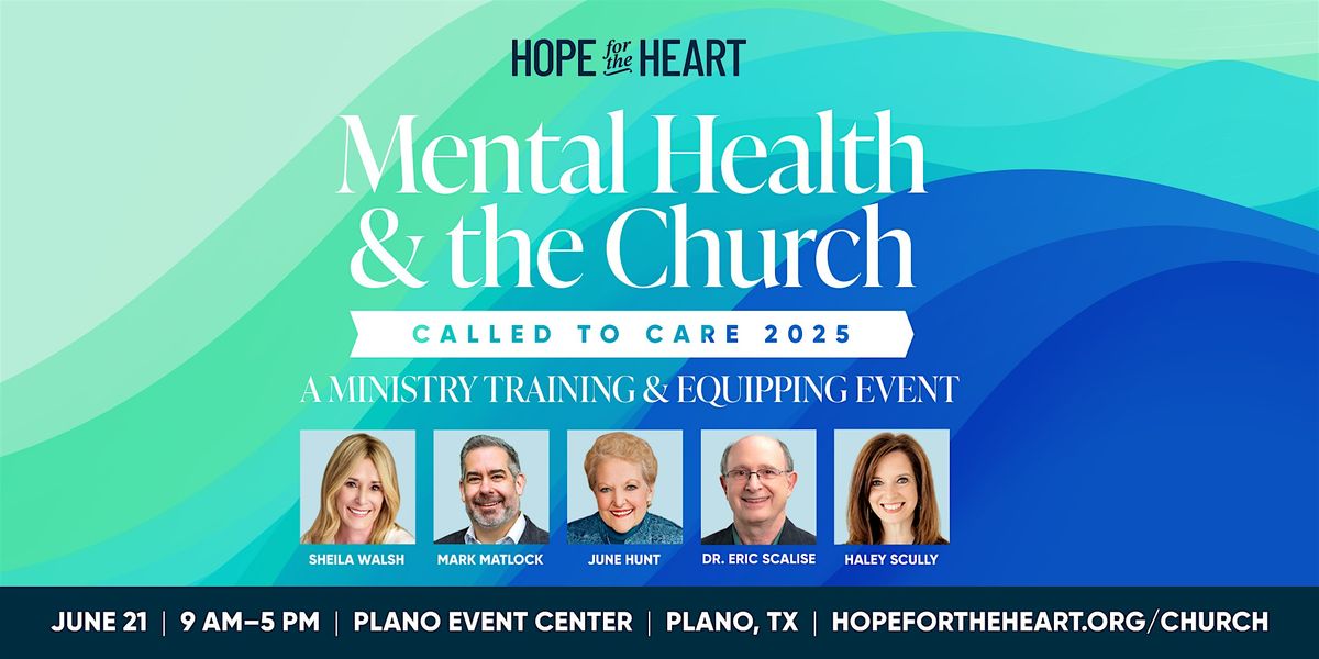 Called to Care: Mental Health and the Church, 21 June | Event in Plano | AllEvents
