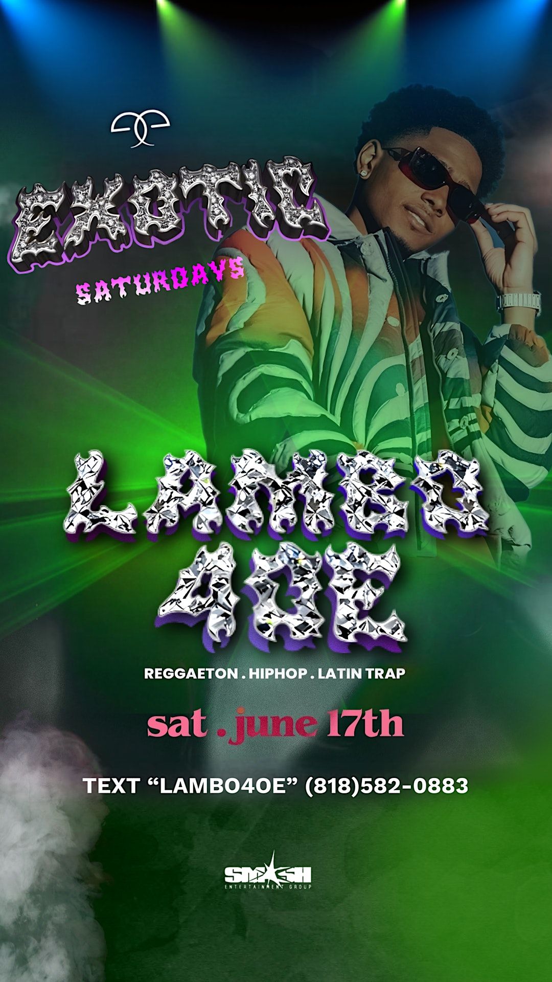 Exotic Saturdays With LAMBO 4OE LIVE Hosted By SMASH ENT, RSVP TEXT ...