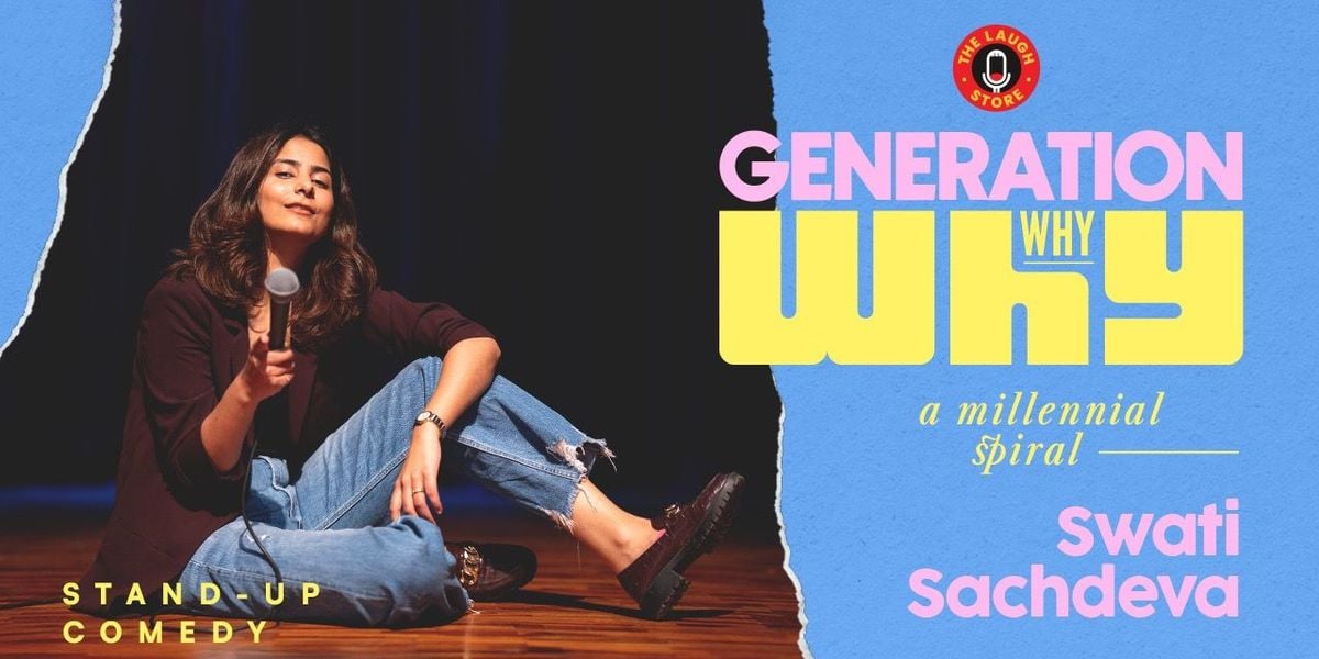 Generation WHY: A Millennial Spiral By Swati, 25 July | Event in New Delhi | AllEvents