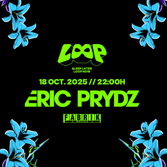Eric Prydz con LOOP en FABRIK, 18 October | Event in Humanes de Madrid | AllEvents