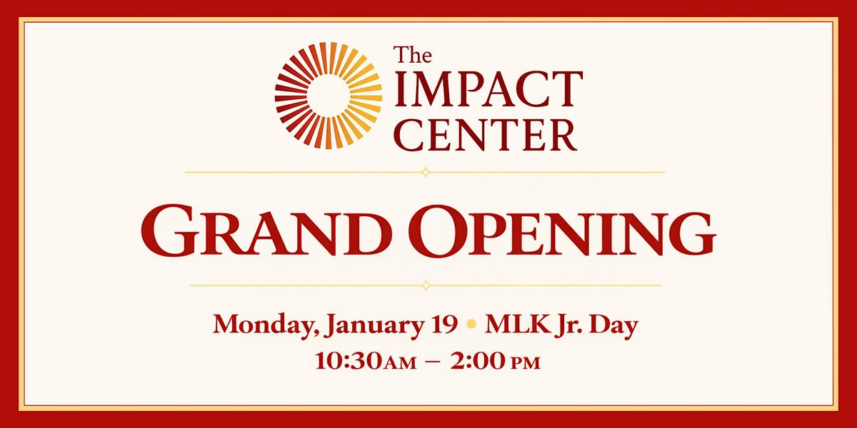 Impact Center Grand Opening