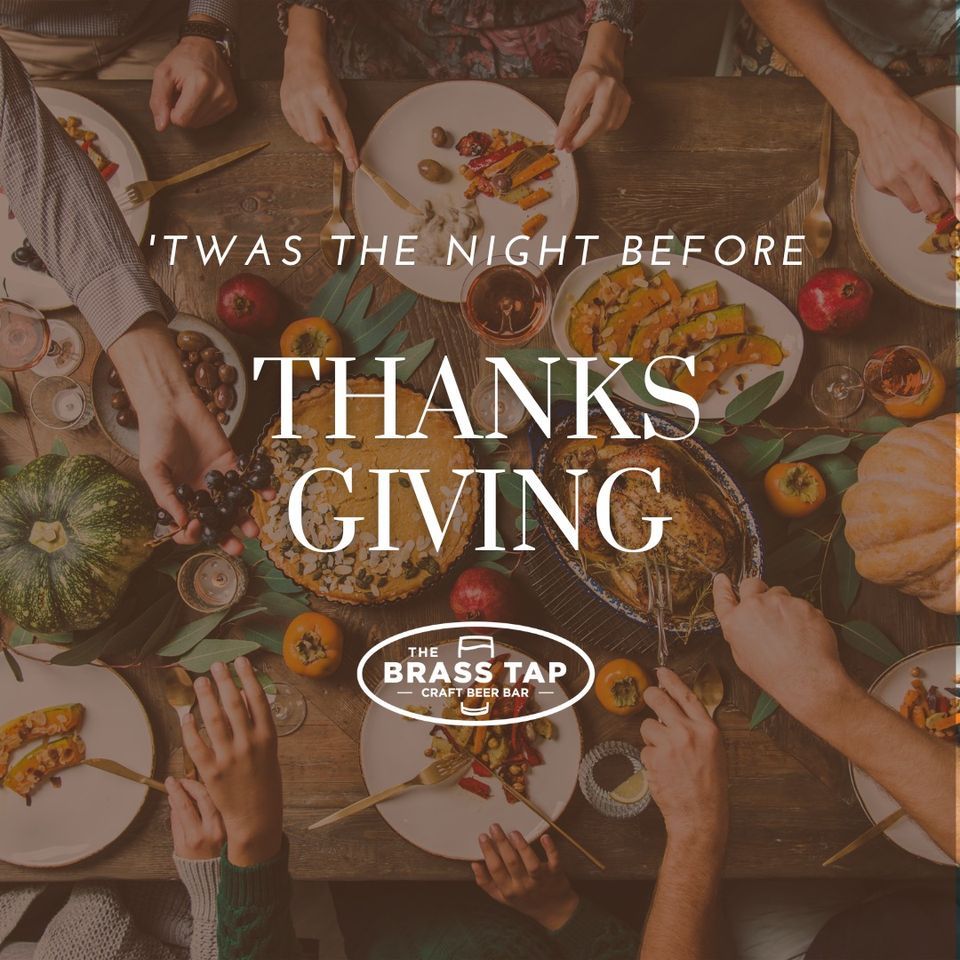 Twas the Night Before Thanksgiving, The Brass Tap Midtown Tallahassee