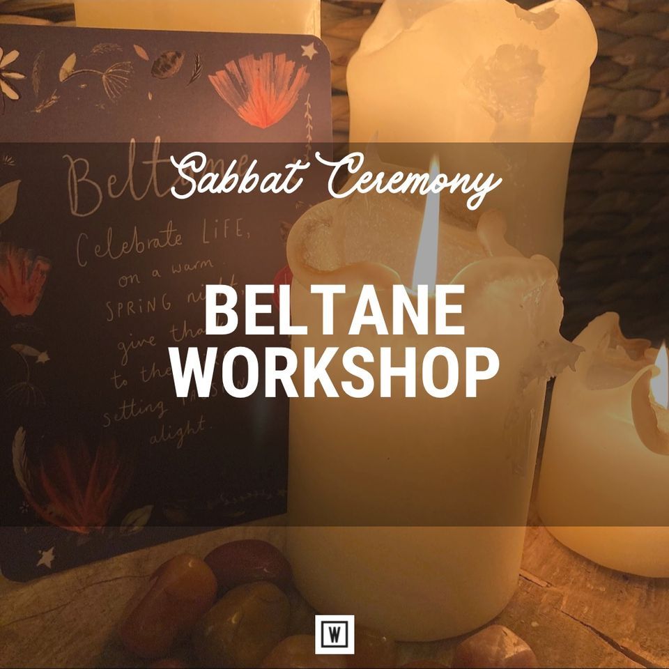 Sabbat Ceremony - Beltane Workshop