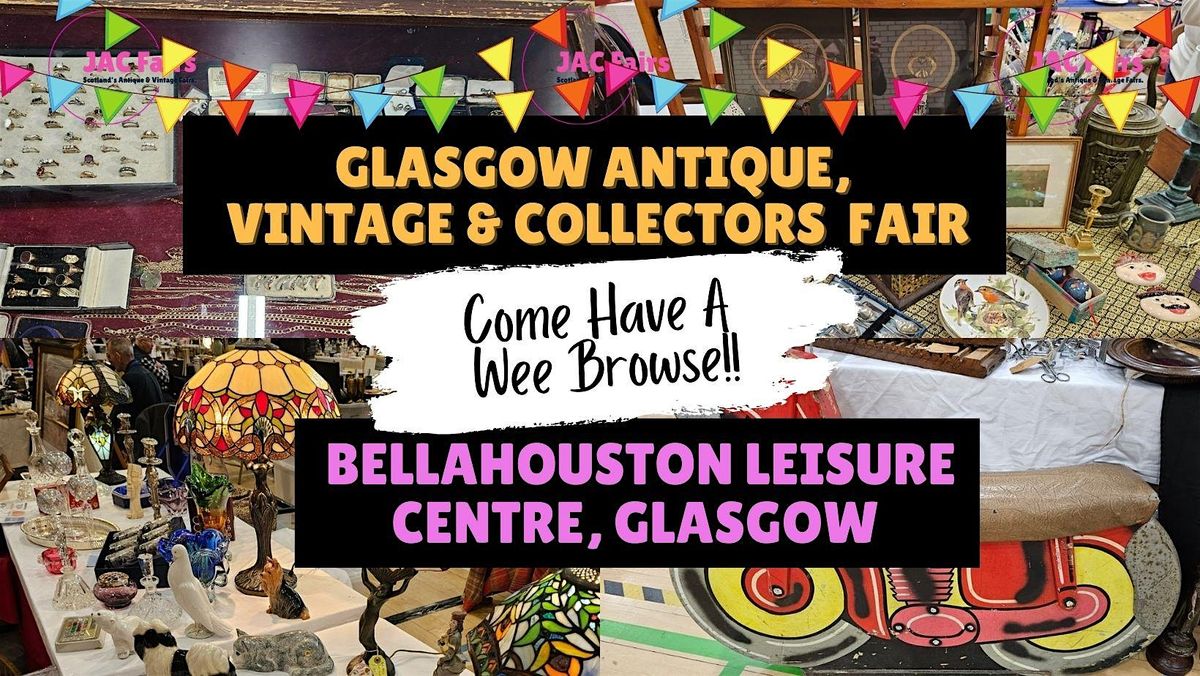 Glasgow Antique, Vintage & Collectors Fair | Event in Bellahouston | AllEvents