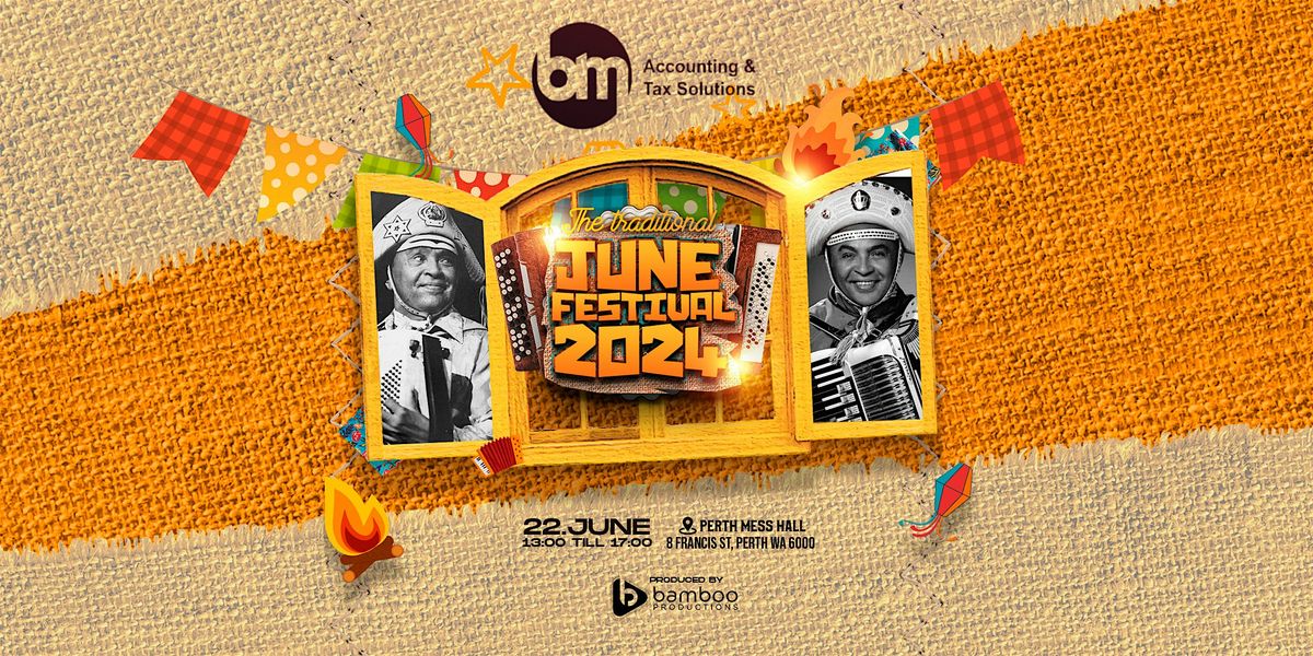 June Festival 2024 - Festa Junina - FAMILY EVENT, Perth Mess Hall, 22 ...
