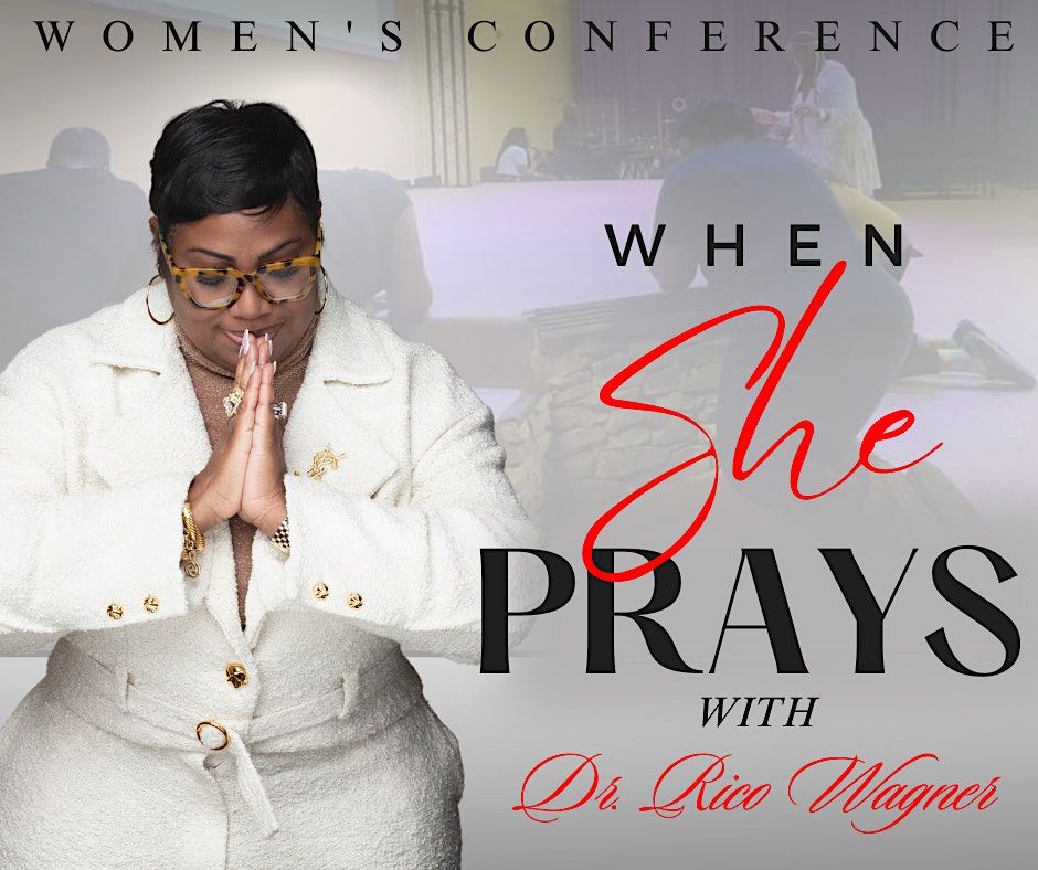 When She Prays Womens Conference, New Foundation Church International