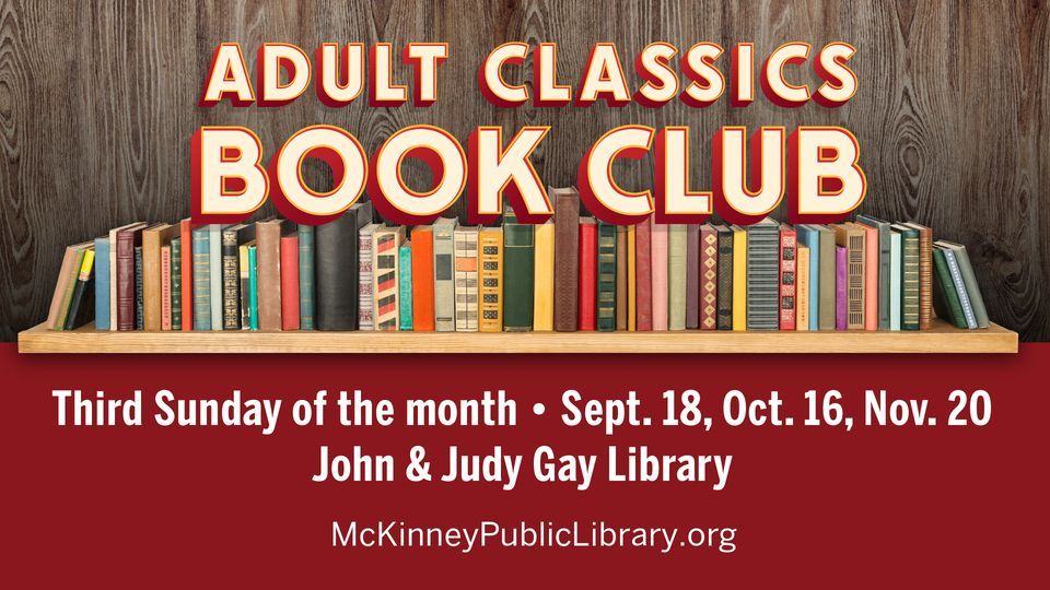 Classics Book Club (JJG), John & Judy Gay Library, Mckinney, November