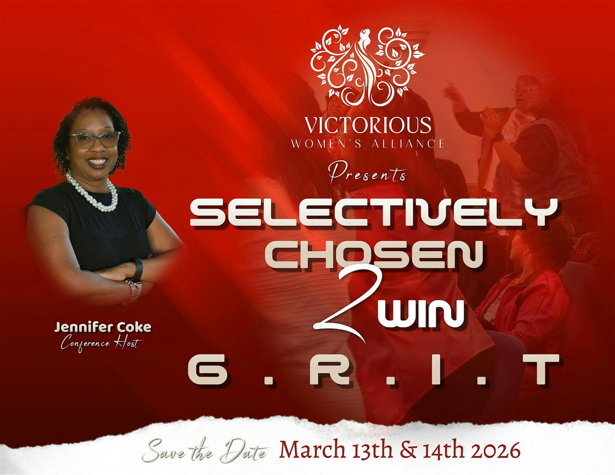 Selectively Chosen 2 Win: G.R.I.T- March 13th and 14th 2026, 13 March | Event in Lanham | AllEvents